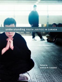 Paperback Understanding Youth Justice In Canada Book