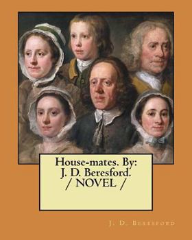 Paperback House-mates. By: J. D. Beresford. / NOVEL / Book