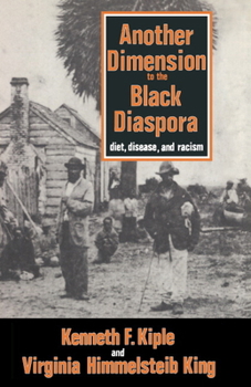 Hardcover Another Dimension to the Black Diaspora: Diet, Disease and Racism Book