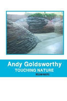 Paperback Andy Goldsworthy; Touching Nature Book
