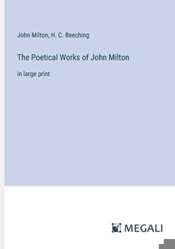 Paperback The Poetical Works of John Milton: in large print Book