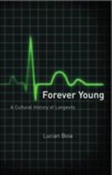 Paperback Forever Young: A Cultural History of Longevity Book