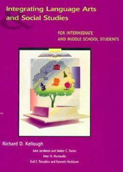 Paperback Integrating Language Arts and Social Studies for Intermediate and Middle School Students Book