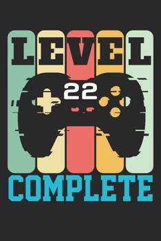 Level 22 complete: funny retro vintage 22th Gamer Birthday Gift notebook / journal gaming lovers gift