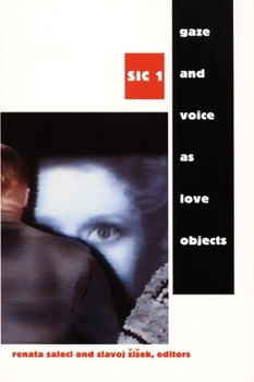 Hardcover Gaze and Voice as Love Objects: Sic 1 Book