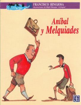 Aníbal y Melquiades: 0 (A la Orilla del Viento)
