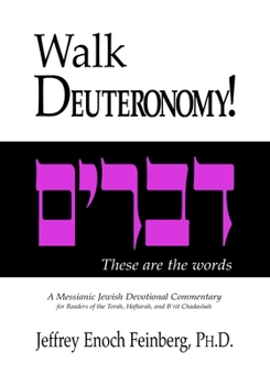 Paperback Walk Deuteronomy: A Messianic Jewish Devotional Commentary Book