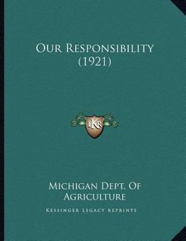 Paperback Our Responsibility (1921) Book