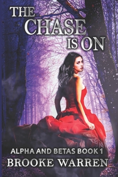 The Chase Is On - Book #1 of the Pack Everhart