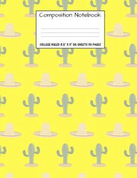 Paperback Composition Notebook: College Ruled Desert Cactus Cute Composition Notebook, Girl Boy School Notebook, College Notebooks, Composition Book, Book