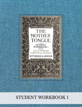 Paperback The Mother Tongue Student Workbook 1 Book