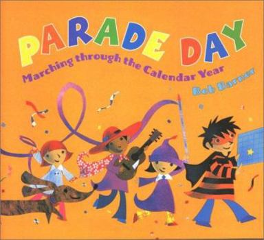 Hardcover Parade Day: Marching Through the Calendar Year Book