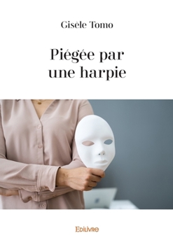 Paperback Piégée par une harpie [French] Book