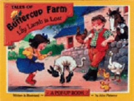 Hardcover Buttercup Farm Pop-ups: Lilly Lamb Is Lost (Buttercup Farm Pop-ups) Book