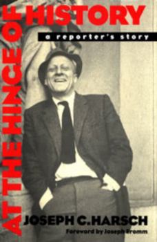 Hardcover At the Hinge of History: A Reporter's Story Book