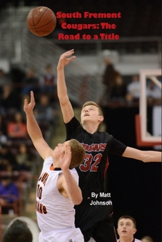 Paperback South Fremont Cougars: The Road to a Title Book