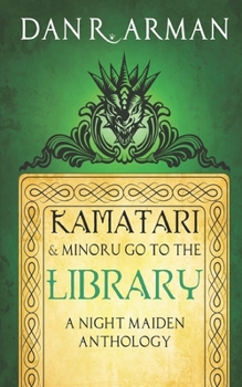 Paperback Kamatari and Minoru Go to the Library: A Night Maiden Anthology Book