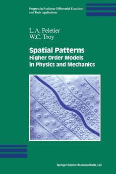 Paperback Spatial Patterns: Higher Order Models in Physics and Mechanics Book
