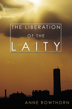 Paperback The Liberation of the Laity Book