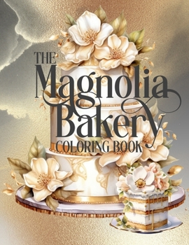 Paperback The Magnolia Bakery Coloring Book