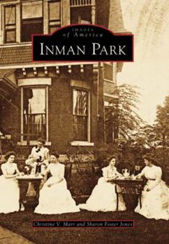 Inman Park - Book  of the Images of America: Georgia