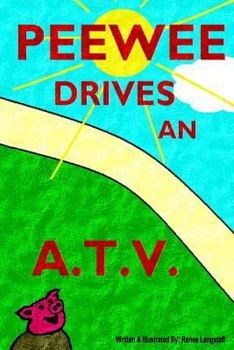 Paperback PeeWee Drives An A.T.V. Book