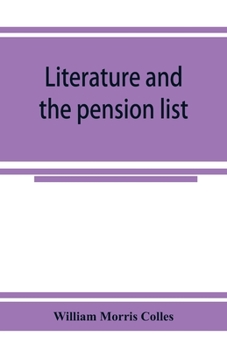 Paperback Literature and the pension list. An investigation conducted for the Committee of the Incorporated Society of Authors Book