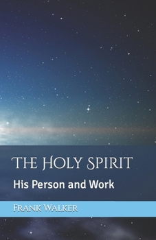 Paperback The Holy Spirit: His Person and Work Book