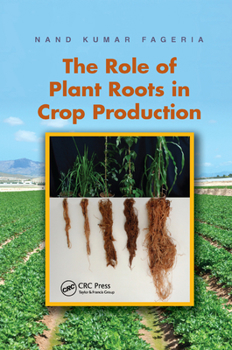 Paperback The Role of Plant Roots in Crop Production Book