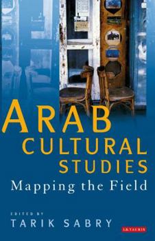 Paperback Arab Cultural Studies: Mapping the Field Book