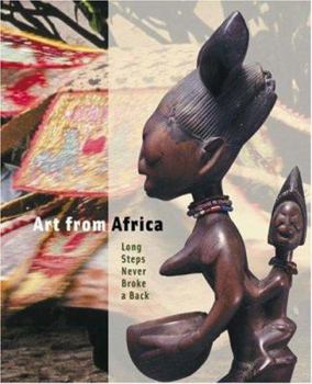 Paperback Art from Africa: Long Steps Never Broke a Back Book