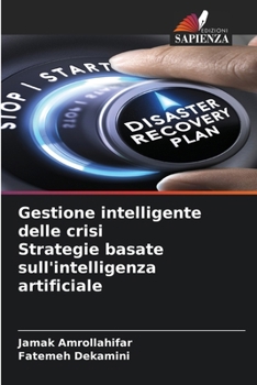 Paperback Gestione intelligente delle crisi Strategie basate sull'intelligenza artificiale [Italian] Book