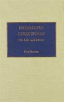 Hardcover Normand Lockwood: His Life and Music Book