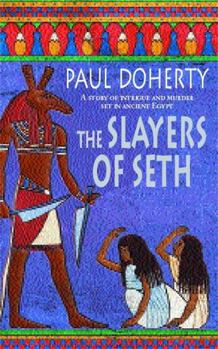 The Slayers of Seth - Book #4 of the Amerotke