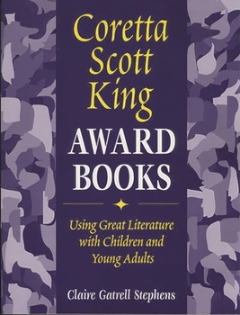 Paperback Coretta Scott King Award Books: Using Great Literature with Children and Young Adults Book