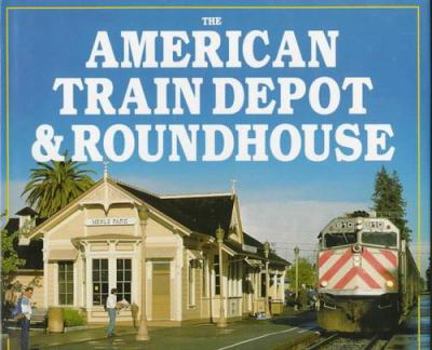 Hardcover American Train Depot and Roundhouse Book