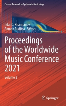 Hardcover Proceedings of the Worldwide Music Conference 2021: Volume 2 Book
