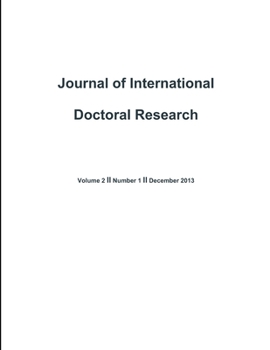 Paperback Journal of International Doctoral Research (JIDR) Volume 2, Issue 1 Book