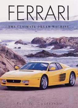 Hardcover Ferrari: The Ultimate Dream Machine (Cars Series) Book