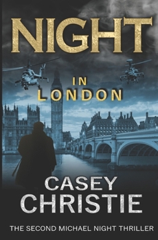 Night In London - Book #2 of the Michael Night
