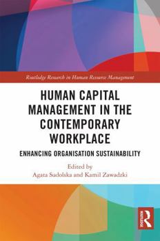 Paperback Human Capital Management in the Contemporary Workplace: Enhancing Organisation Sustainability Book