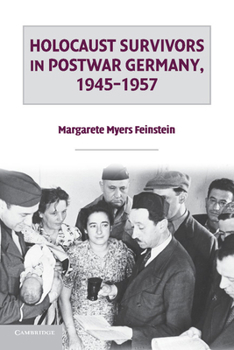 Paperback Holocaust Survivors in Postwar Germany, 1945 1957 Book