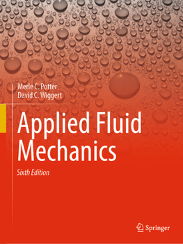 Paperback Applied Fluid Mechanics: Sixth Edition Book