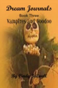Paperback Dream Journals Book Three: Vampires and Voodoo Book