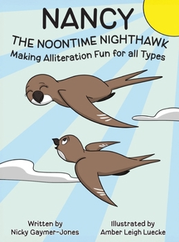 Nancy the Noontime Nighthawk