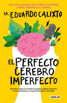 Paperback El Perfecto Cerebro Imperfecto / The Perfect Imperfect Brain [Spanish] Book