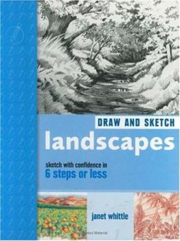 Paperback Draw and Sketch Landscapes: Sketch with Confidence in 6 Steps or Less Book