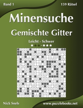 Paperback Minensuche Gemischte Gitter - Leicht bis Schwer - Band 1 - 156 Rätsel [German] Book
