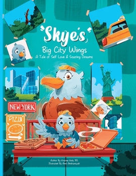 Paperback Skye's Big-City Wings: A Tale of Self-Love and Soaring Dreams Book