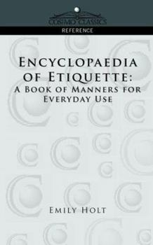 Paperback Encyclopaedia of Etiquette: A Book of Manners for Everyday Use Book